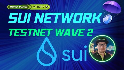 SUI Network - TESTNET Wave 2 - Jak to ogarnąć?✅ + 2 DEVNETy