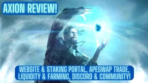 Axion Review! Website & Staking Portal, ApeSwap Trade, Liquidity & Farming, Discord & Community!