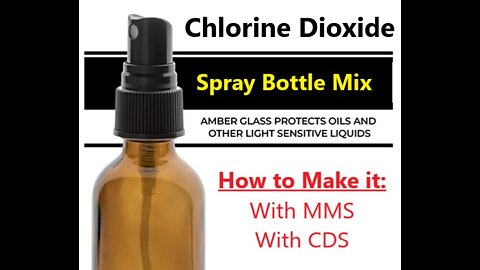 Chlorine Dioxide Spray Bottle: How to Mix it from MMS or CDS - a quick and helpful video
