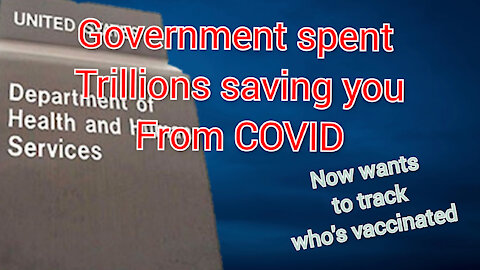 Government spent Trillions to save us from covid, must track vaccinations.