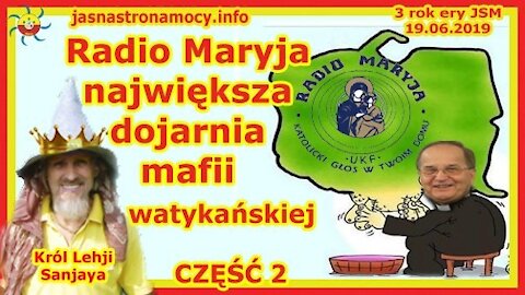 Radio Maryja największa dojarnia mafii watykańskiej CZĘŚĆ 2