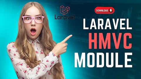 Master HMVC in Laravel: Building Scalable Applications | Step-by-Step Tutorial | Download HMVC
