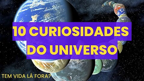 Curiosidades Incríveis do Universo - Uma Jornada Espacial!