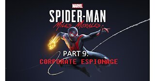 Spider-Man Miles Morales Part 9 Corporate Espionage