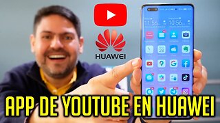 Cómo instalar Youtube en celulares Huawei con Appgallery, rápido y seguro