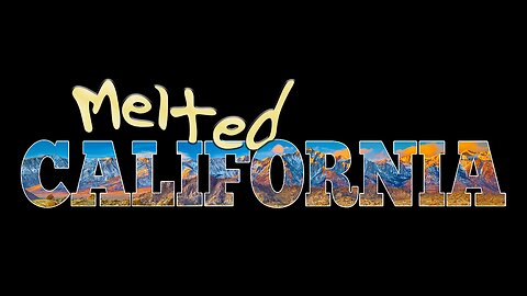 The MELTED States of America #5 CALIFORNIA with I am Kairos, CFM & SHEPU