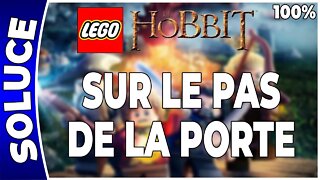 LEGO : Le Hobbit - SUR LE PAS DE LA PORTE - 100% - Minikits, trésors et plan [FR PS4]