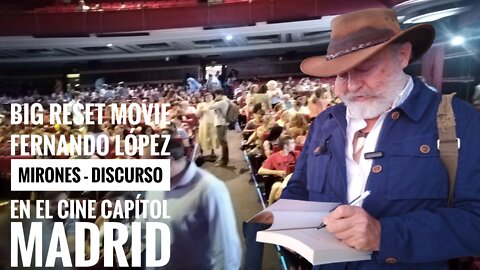 Discurso de López Mirones en el cine Capítol Madrid - The big reset Movie
