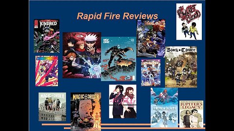 Rapid Fire Reviews 13 quick reviews of everything