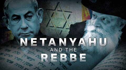 Netanyahu and the Rebbe