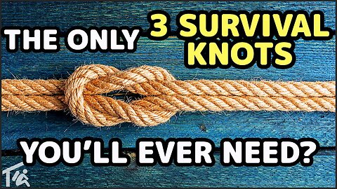 3 Essential Survival Knots You Need to Know