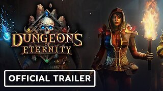 Dungeons of Eternity - Official Pre-Order Trailer