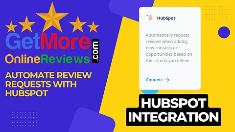 How To Get More Online Reviews by Automating Review Requests Using HubSpot