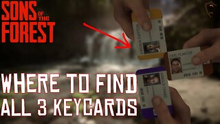 Where/How to Get All the Keycards in Sons of the Forest