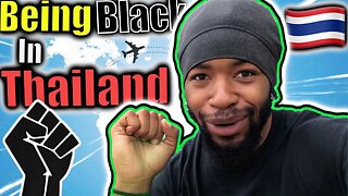 Being Black In Thailand!