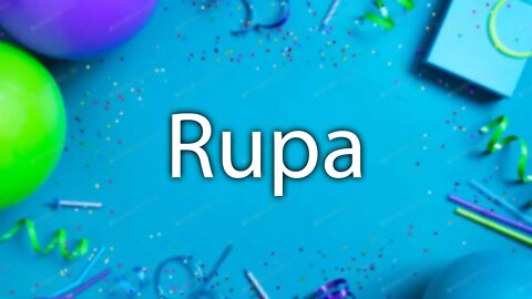 Happy Birthday to Rupa - Birthday Wish From Birthday Bash