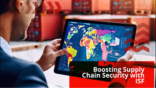 Boost Your Supply Chain Security: The Power of ISF and Customs Bonds