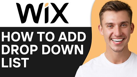HOW TO ADD DROP DOWN LIST IN WIX
