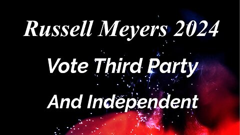 Vote Third Party And Independent