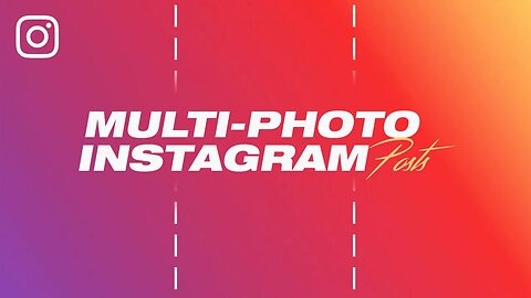 How to Create an Instagram Multi-Photo Post (2020 Tutorial)