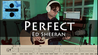 Perfect - Ed Sheeran (Fingerstyle Guitar Cover with Tabs)
