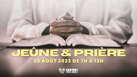 RTA - Demi-journée de jeûne et de prière d'août 2023