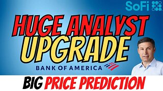 HUGE Analyst Upgrade │ What it Means for SOFI │ Huge $SOFI Price Prediction