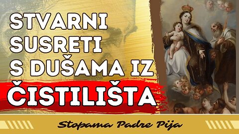 Stvarni susreti s dušama iz čistilišta