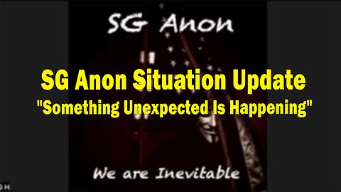 SG Anon Situation Update: "Something Unexpected Is Happening"