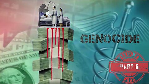 The Sequel To The Fall Of The Cabal- Part XXII:Covid-19/Ep.5: The Biggest Medical Scam of All Times.