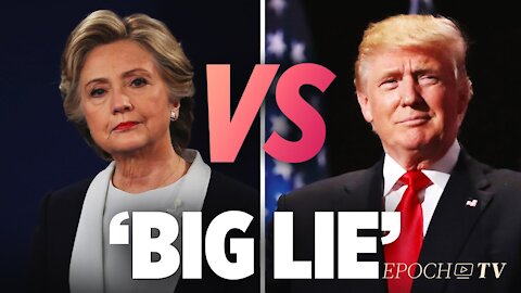 Comparing Hillary's 'Big Lie' to Trump's 'Big Lie' | Larry Elder