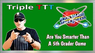 Triple-T Are You Smarter Than A 5th Grader Game Show