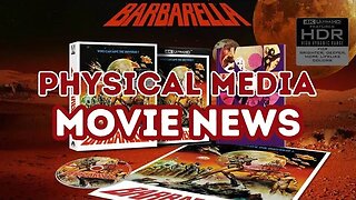 Physical Media & Movie News ep 5 Bararella 4k Imprint November announcements