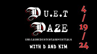 DUET DAZE 4-19-24