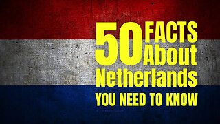 Surprising Facts about Netherlands | Fun facts about Netherlands | Interesting Facts in English