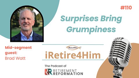 110: Surprises Bring Grumpiness