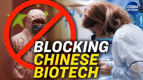 House Advances Bill to Restrict Chinese Biotech