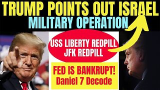 Melissa Redpill Update Huge Nov 27: Trump Points out Israel - Military Operation - Fed Bankrupt