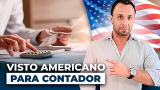 Visto Americano para Contador morar nos Estados Unidos Legalmente
