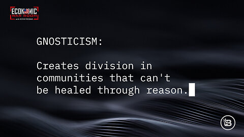 Gnosticism and Why it is Destructive
