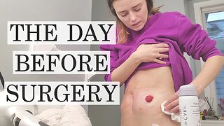 Day Before Surgery [Getting a Barbie Butt] | Let's Talk IBD