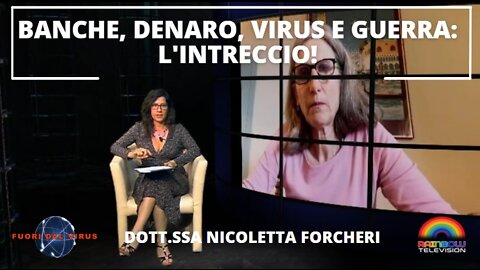 BANCHE, DENARO, VIRUS E GUERRA: L'INTRECCIO! Fuori dal Virus n.245