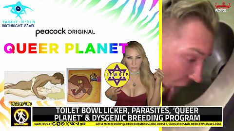 No-Go Zone: Toilet Bowl Licker, Parasites, ‘Queer Planet’ & Dysgenic Breeding Program