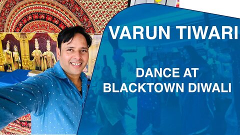 Varun Tiwari Dance Performance at Blacktown Diwali 2021