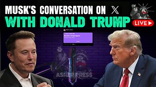 Elon Musk's Conversation With Donald Trump On X - 08.12.2024