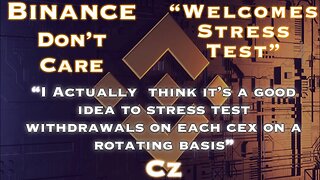 Binance's CEO CZ Welcomes Stress Test