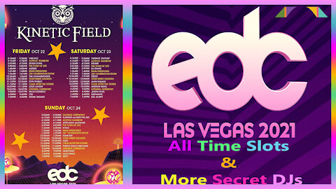 EDC Las Vegas 2021 - All Time Slots & More Secret DJs