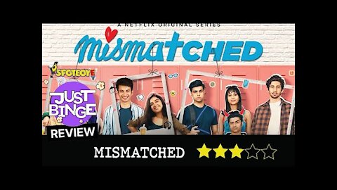 Mismatched Review | Prajakta Koli | Rohit Saraf | Rannvijay Singha | Just Binge Sessions