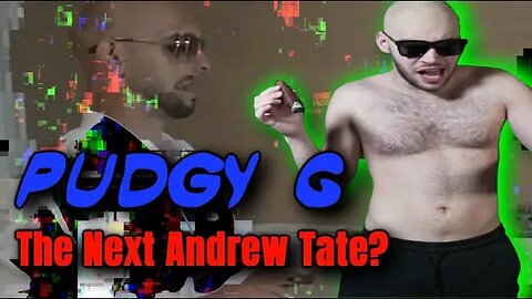 Pudgy G... Is Adin Ross The Next Andrew Tate?