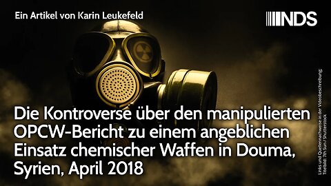 Kontroverse über manipulierten OPCW-Bericht zu angeblichem Einsatz chem. Waffen in Douma, Syrien NDS